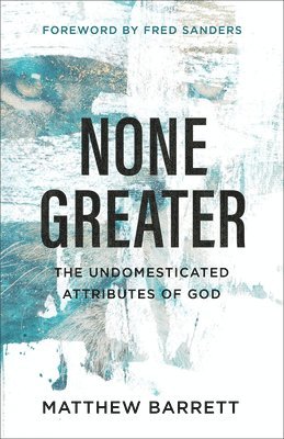 Matthew Barrett - None Greater, Häftad