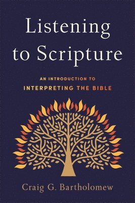 Listening to Scripture  An Introduction to Interpreting the Bible 1