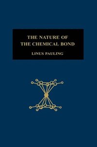 bokomslag The Nature of the Chemical Bond