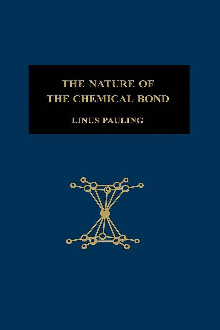 The Nature of the Chemical Bond 1