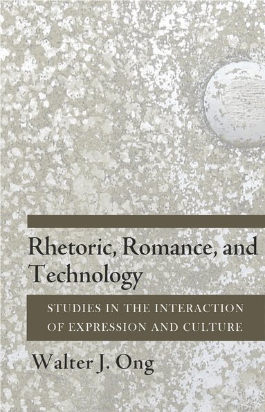 Walter J. Ong - Rhetoric, Romance, and Technology, Inbunden