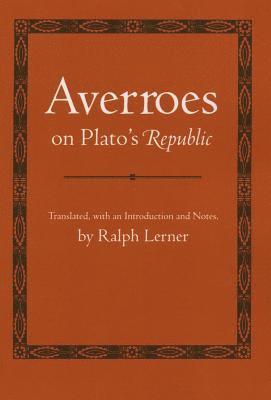 Averroes On Plato's 'Republic' 1
