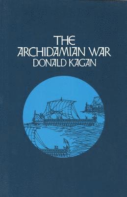Donald Kagan - Archidamian War, Inbunden