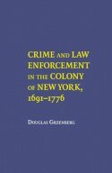 Douglas S. Greenberg - Crime and Law Enforcement in the Colony of New York, 1691–1776, Inbunden