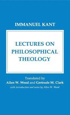 Lectures on Philosophical Theology 1