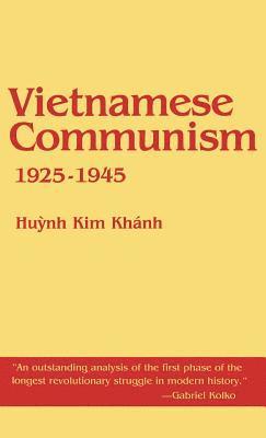 Huynh Kim Khanh - Vietnamese Communism, 1925 1945, Inbunden