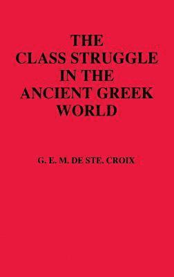 Class Struggle In The Ancient Greek World 1