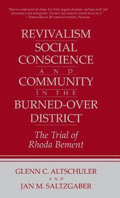 Revivalism, Social Conscience, and Community in the Burned-Over District: January 4, 1782-December 29, 1785