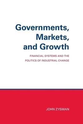 bokomslag Governments, Markets, And Growth