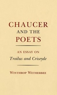 bokomslag Chaucer And The Poets