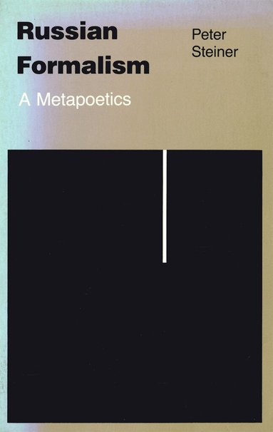 Peter Steiner - Russian Formalism, Inbunden