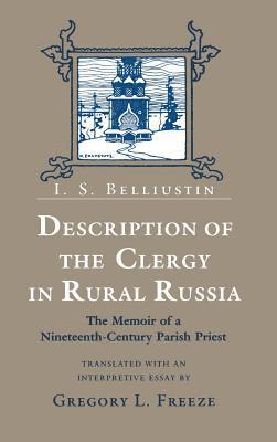 I. S. Belliustin - Description of the Clergy in Rural Russia, Inbunden