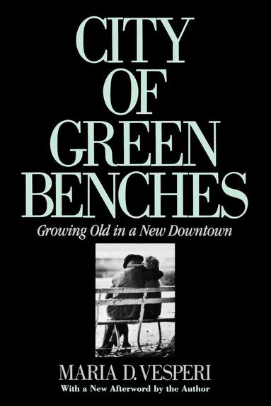 Maria Vesperi - City of Green Benches, Inbunden