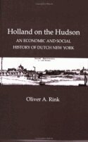 Oliver A. Rink - Holland on the Hudson, Inbunden