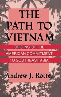bokomslag The Path to Vietnam