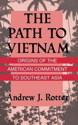 bokomslag The Path to Vietnam