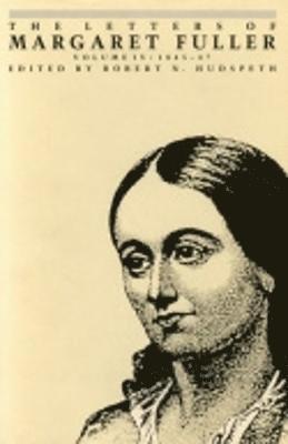 The Letters of Margaret Fuller 1