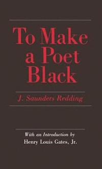 bokomslag To Make a Poet Black: The United States and India, 1947-1964