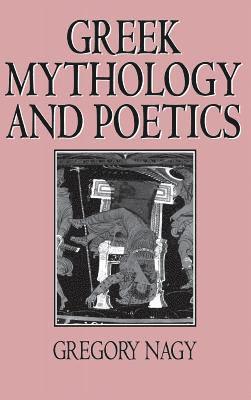 bokomslag Greek Mythology and Poetics