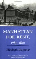 Elizabeth Blackmar - Manhattan for Rent, 1785–1850, Inbunden