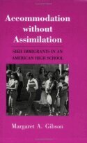 Margaret A. Gibson - Accommodation Without Assimilation, Inbunden
