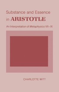 bokomslag Substance And Essence In Aristotle