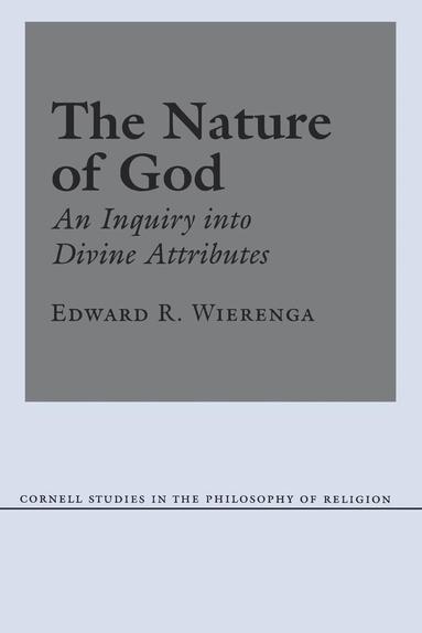 Edward R. Wierenga - Nature of God, Inbunden