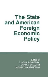 bokomslag State And American Foreign Economic Policy