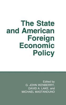 bokomslag The State and American Foreign Economic Policy