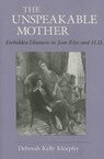 Deborah Kelly Kloepfer - Unspeakable Mother, Inbunden