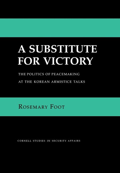 Rosemary Foot - Substitute for Victory, Inbunden
