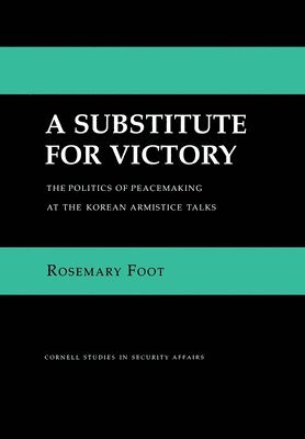 Rosemary Foot - Substitute for Victory, Inbunden