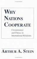 Arthur A. Stein - Why Nations Cooperate, Inbunden