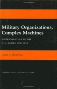 bokomslag Military Organizations, Complex Machines