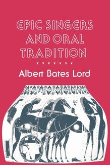 Albert Bates Lord - Epic Singers and Oral Tradition, Inbunden