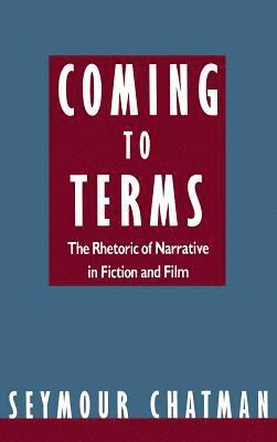 Seymour Chatman - Coming to Terms, Inbunden