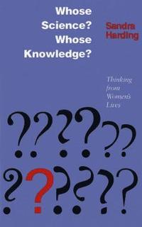 bokomslag Whose Science? Whose Knowledge?: A Friend of Virtue