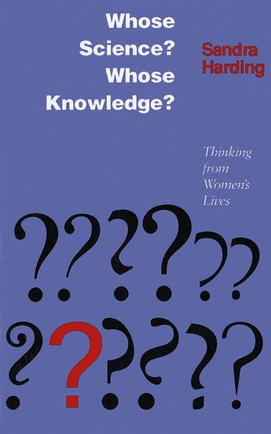 Sandra G. Harding - Whose Science? Whose Knowledge?, Inbunden