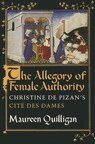 Maureen Quilligan - Allegory of Female Authority, Inbunden