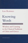Lisa Raphals - Knowing Words, Inbunden