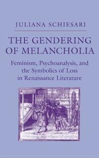 bokomslag The Gendering of Melancholia