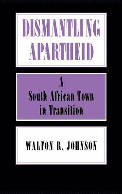 bokomslag Dismantling Apartheid