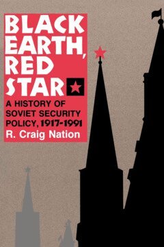 R. Craig Nation - Black Earth, Red Star, Inbunden
