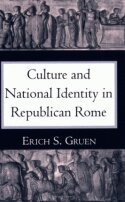 Erich S. Gruen - Culture and National Identity in Republican Rome, Inbunden