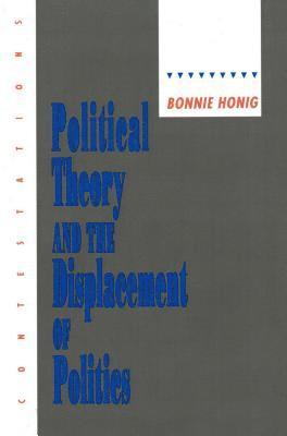 bokomslag Political Theory And The Displacement Of Politics