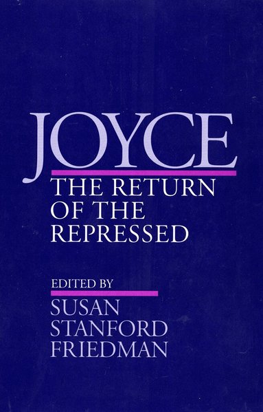 Susan Stanford Friedman - Joyce, Inbunden