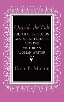 Elsie B. Michie - Outside the Pale, Inbunden