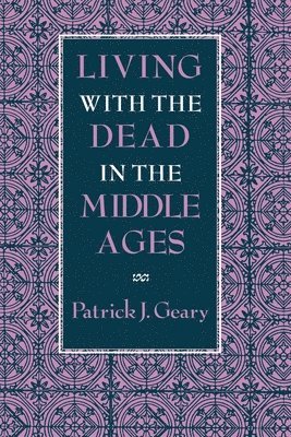 Living With The Dead In The Middle Ages 1