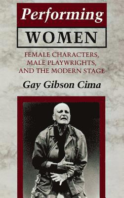 Gay Gibson Cima - Performing Women, Inbunden