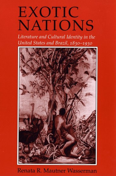 Renata Wasserman - Exotic Nations, Inbunden